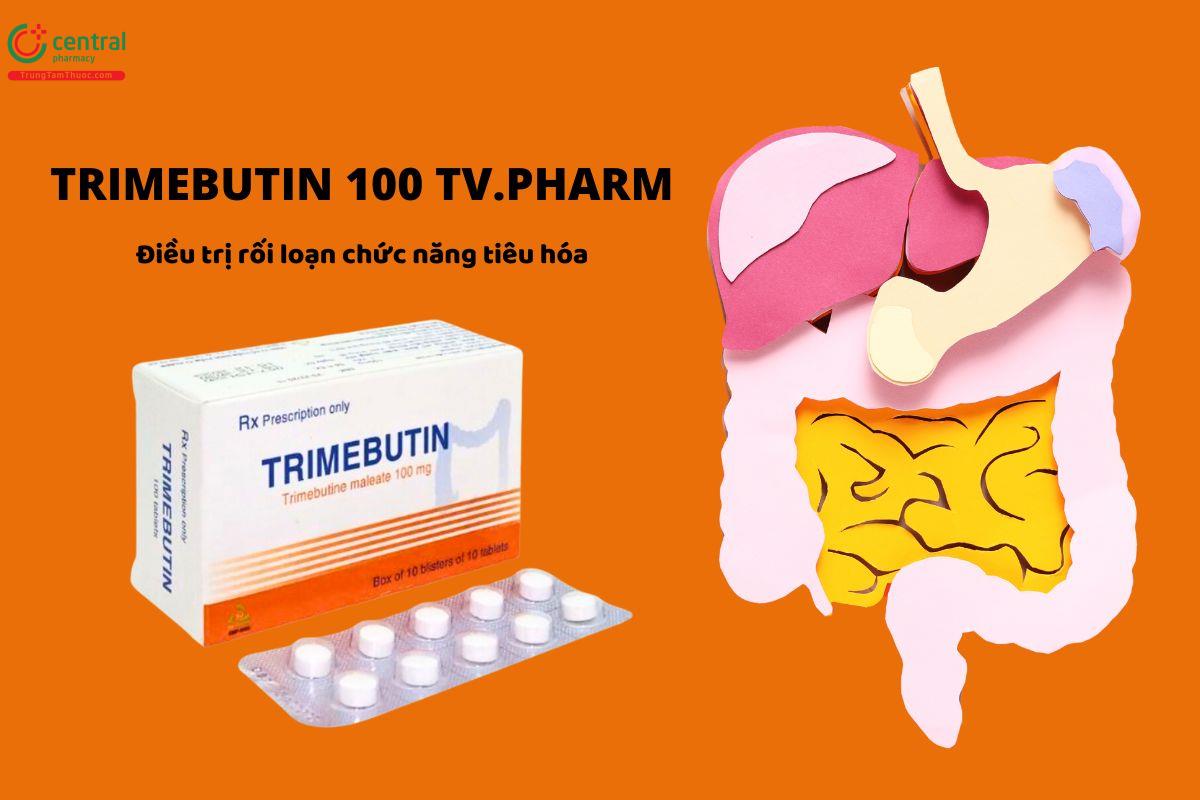 Thuốc Trimebutin 100 TV.Pharm điều trị các chứng rối loạn chức năng hệ tiêu hóa