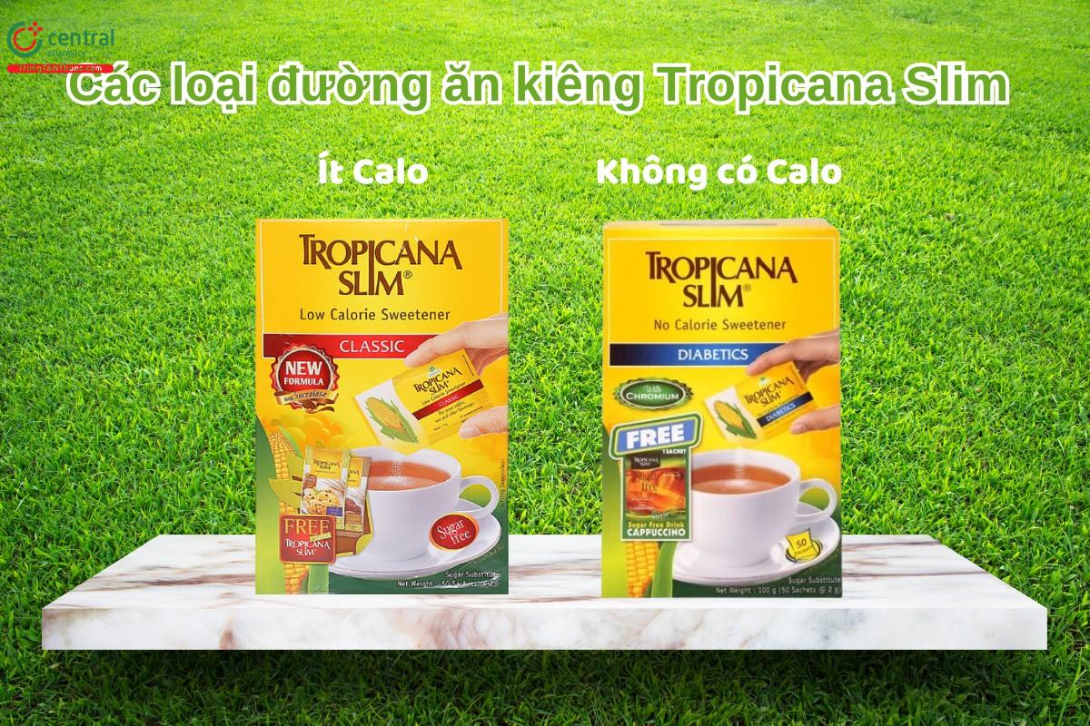 Có 2 loại sản phẩm đường ăn kiêng Tropicana Slim