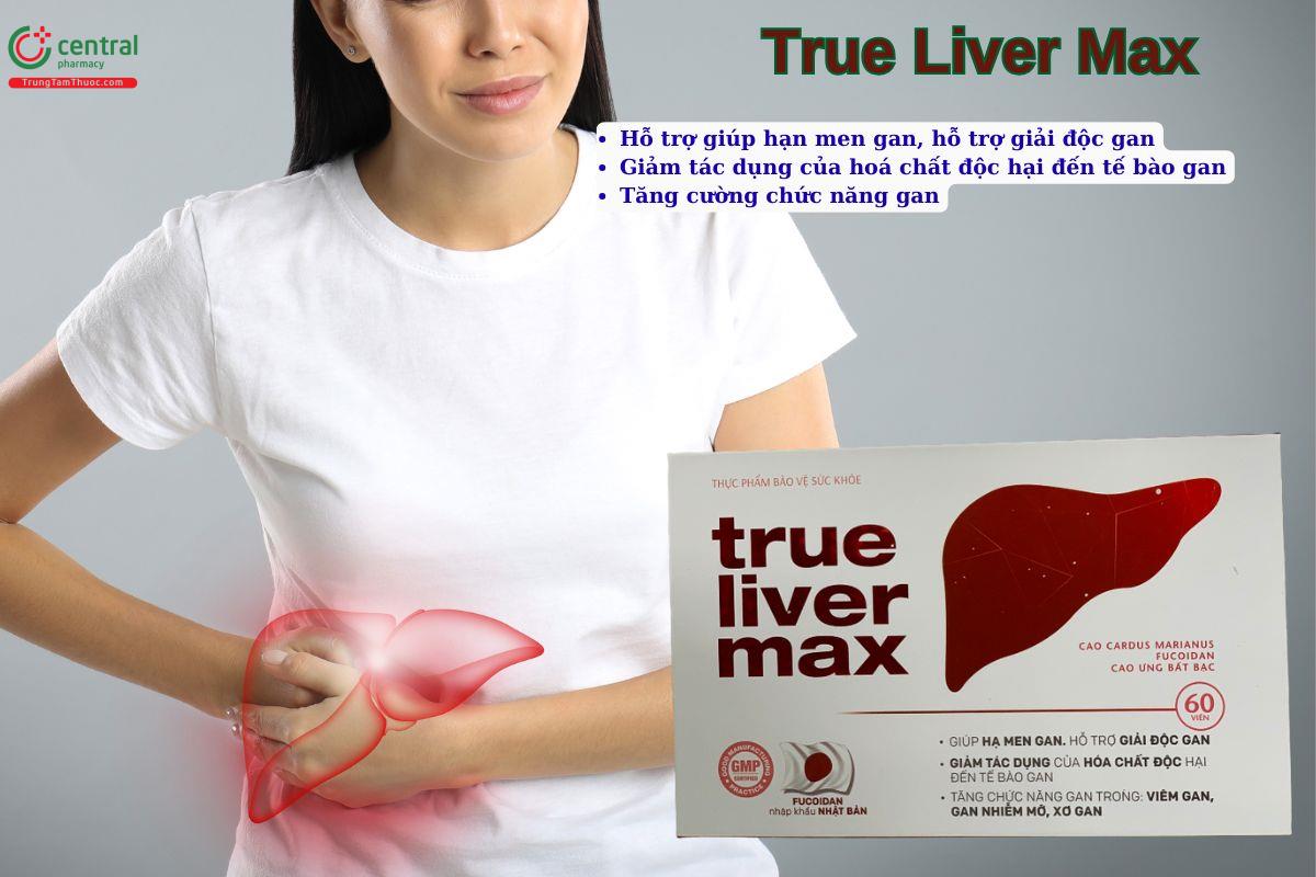 Viên uống True Liver Max giúp hạ men gan, hỗ trợ giải độc gan
