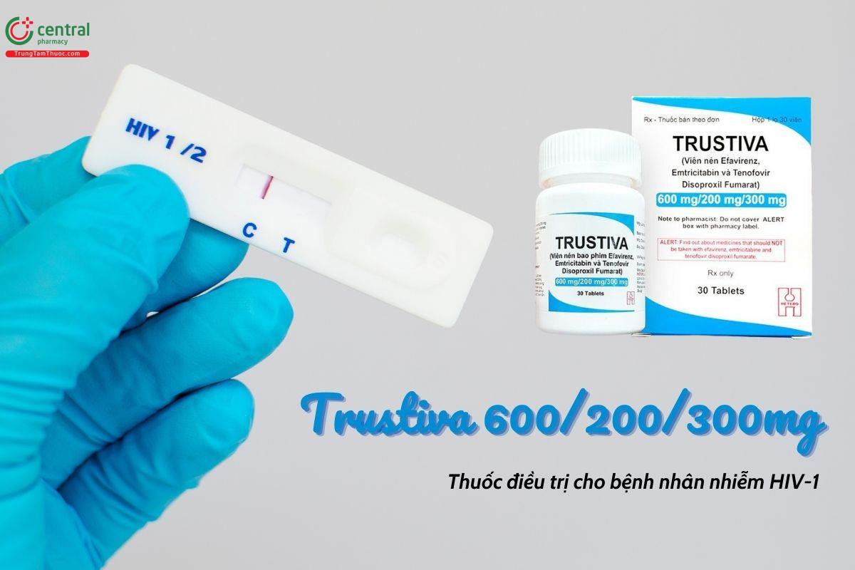 Thuốc Trustiva 600/200/300mg điều trị cho bệnh nhân nhiễm virus HIV-1