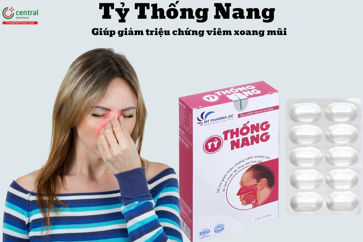  Tỷ Thống Nang - Giúp giảm các triệu chứng viêm xoang, viêm mũi