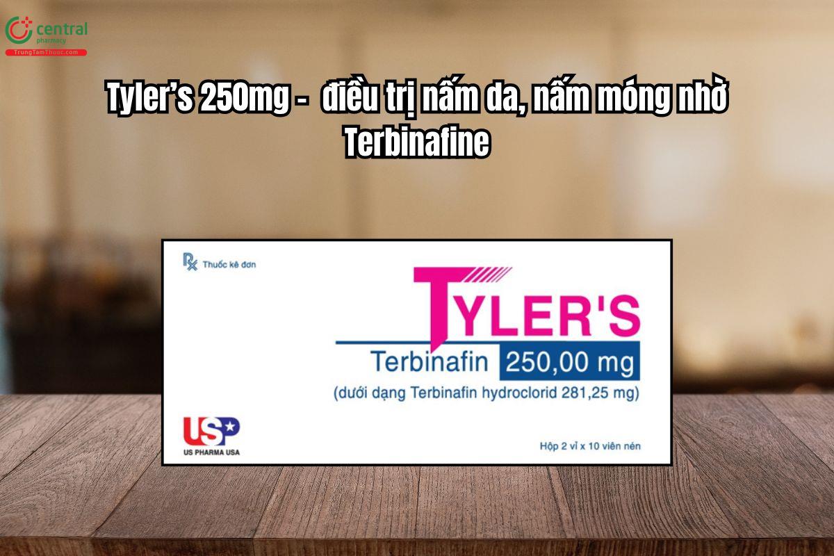 Thuốc Tyler’s 250mg điều trị nấm da, nấm móng, hắc lào