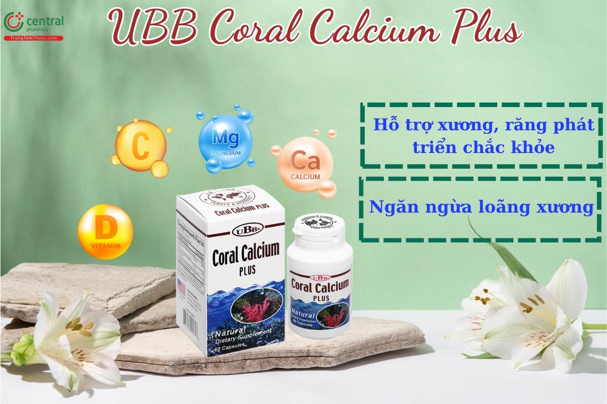 UBB Coral Calcium Plus - Hình thành và tái tạo hệ xương