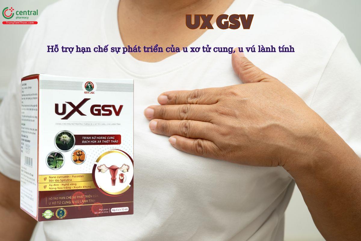 Viên uống UX GSV giúp hạn chế sự phất triển của u xơ tử cung, u vú lành tính