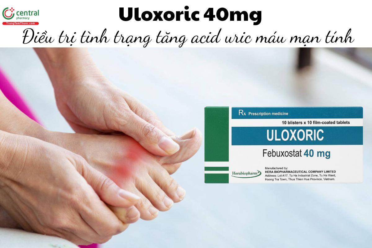 Thuốc Uloxoric 40mg - Điều trị tình trạng tăng acid uric máu mạn tính 