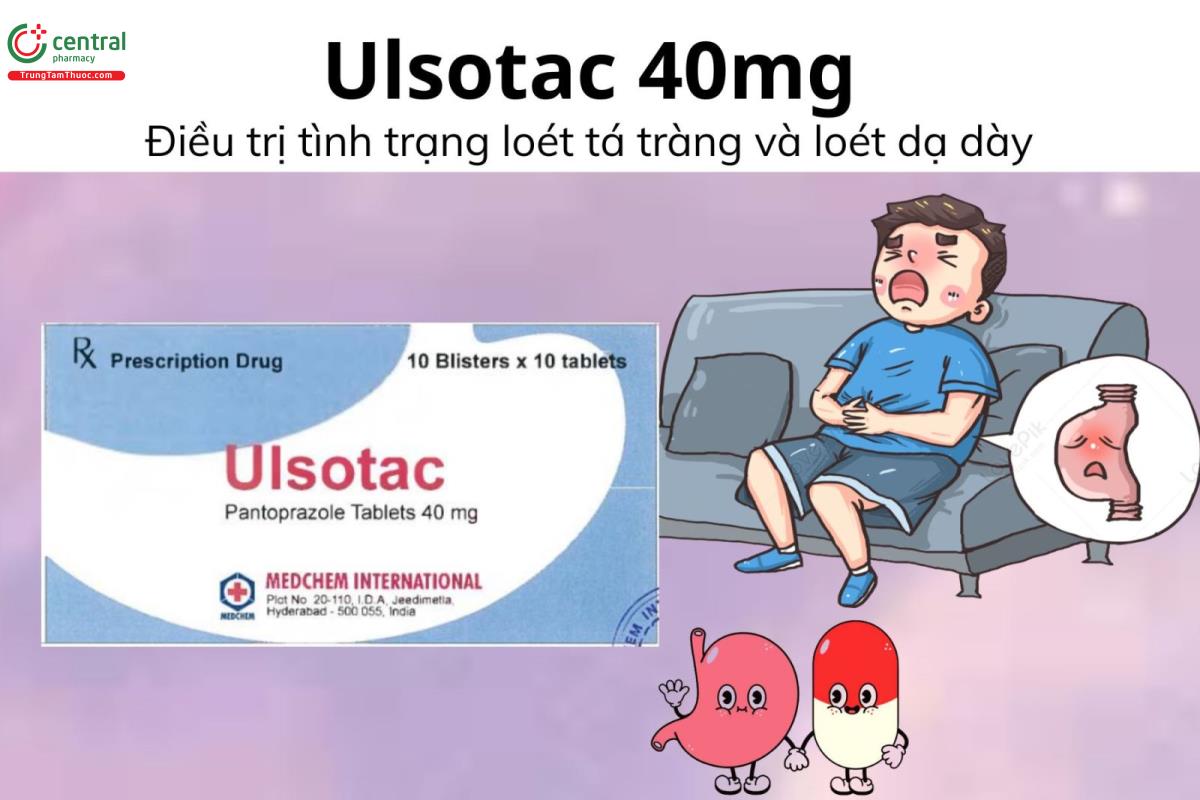 Thuốc Ulsotac 40mg - Điều trị tình trạng loét tá tràng và loét dạ dày