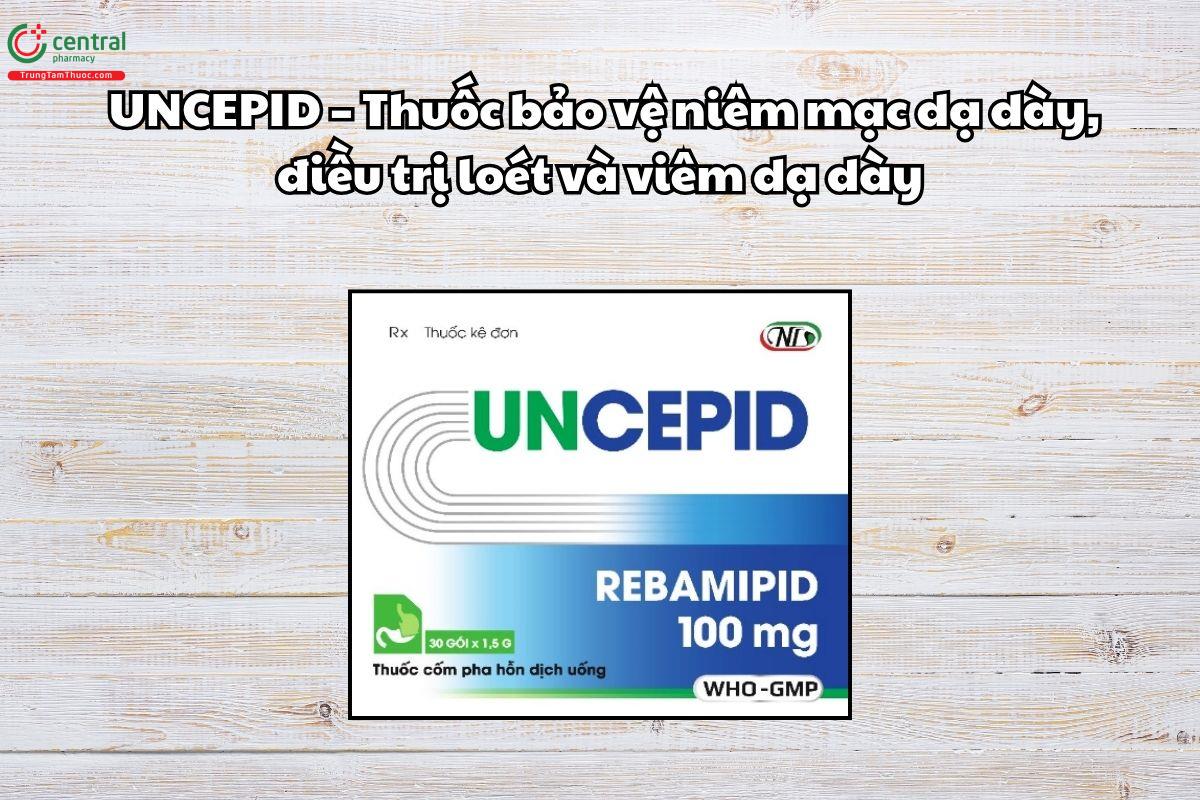 Thuốc Uncepid 100mg bảo vệ niêm mạc dạ dày,  điều trị viêm dạ dày