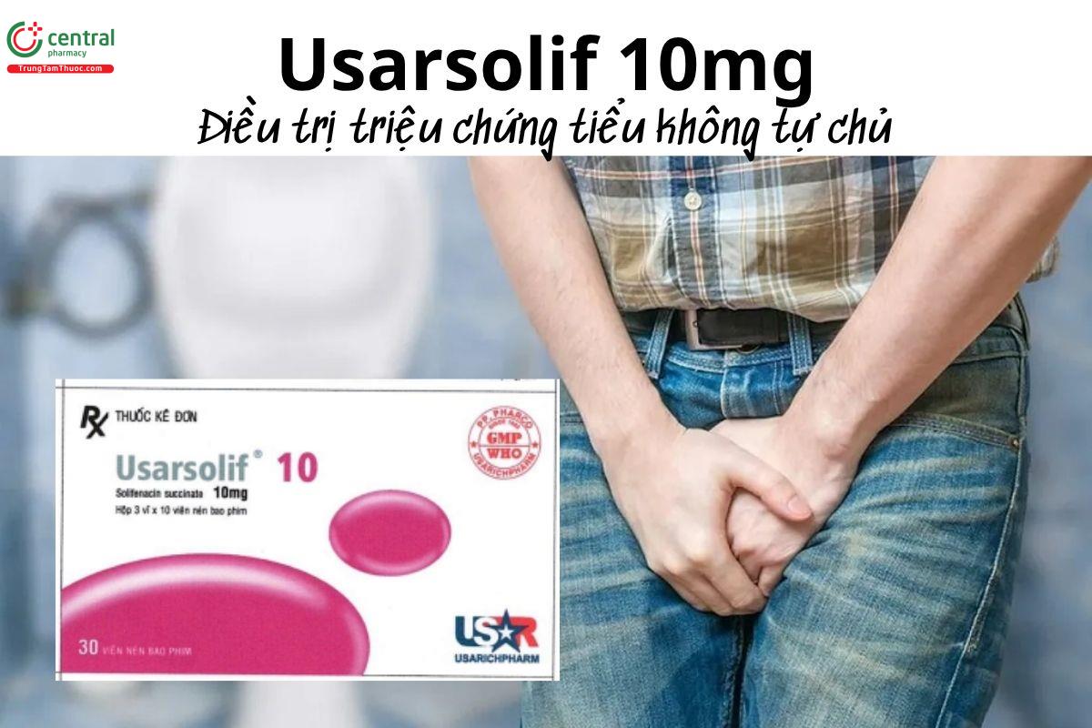  Thuốc Usarsolif 10mg - Điều trị triệu chứng tiểu không tự chủ