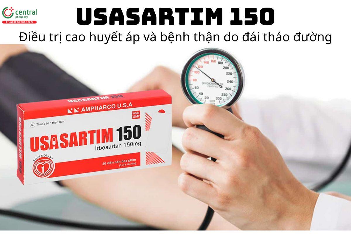 Thuốc Usasartim 150 - Điều trị cao huyết áp và bệnh thận do đái tháo đường