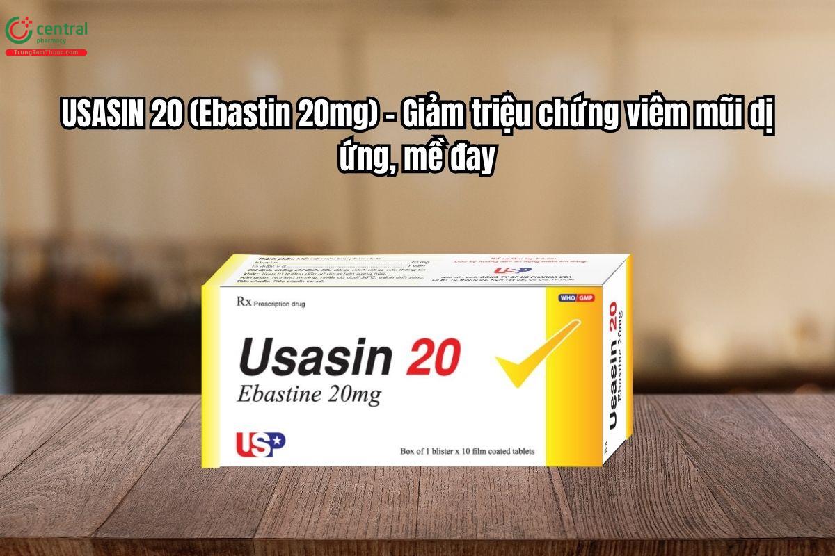 Thuốc Usasin 20mg – Giảm triệu chứng viêm mũi dị ứng, mề đay