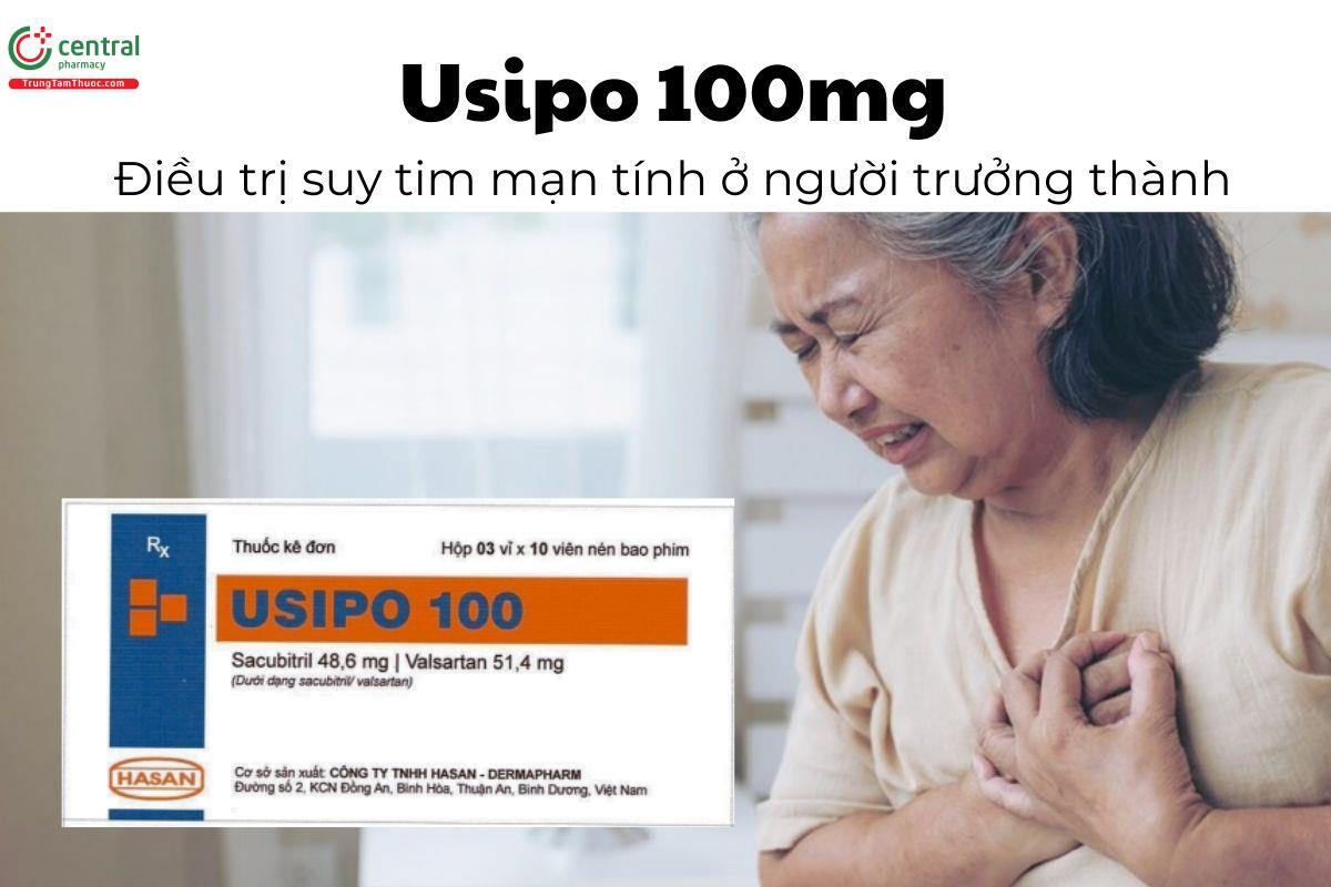 Thuốc Usipo 100mg - Điều trị suy tim mạn tính ở người trưởng thành