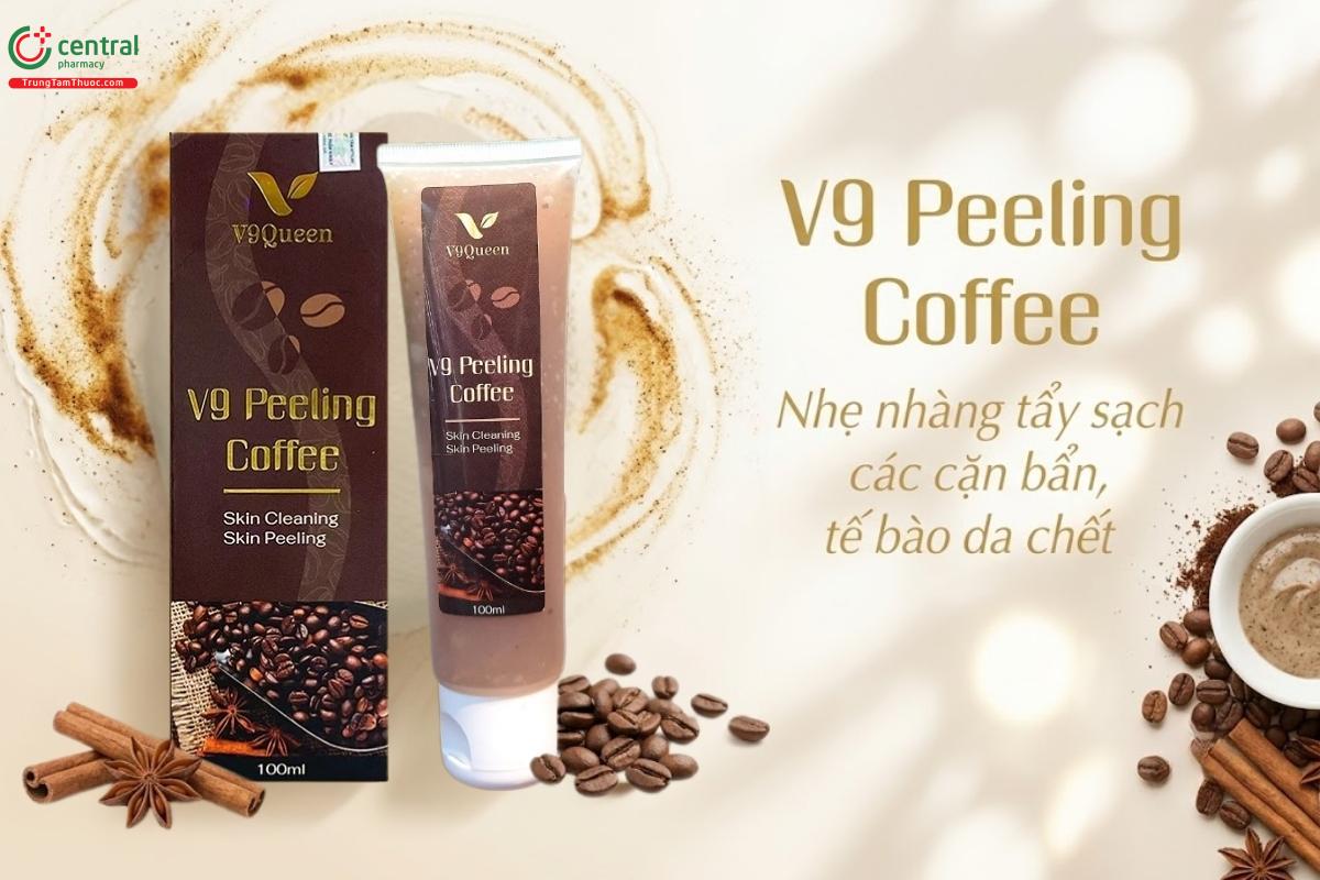 Kem V9 Peeling Coffee làm sạch bụi bẩn, bã nhờn, tế bào chết trên da