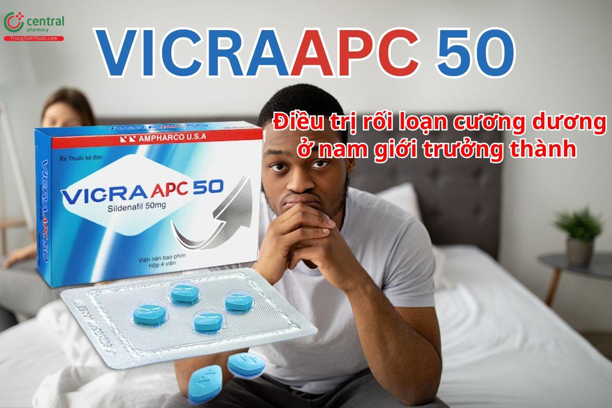 VICRAAPC 50 điều trị rối loạn cương dương ở nam giới