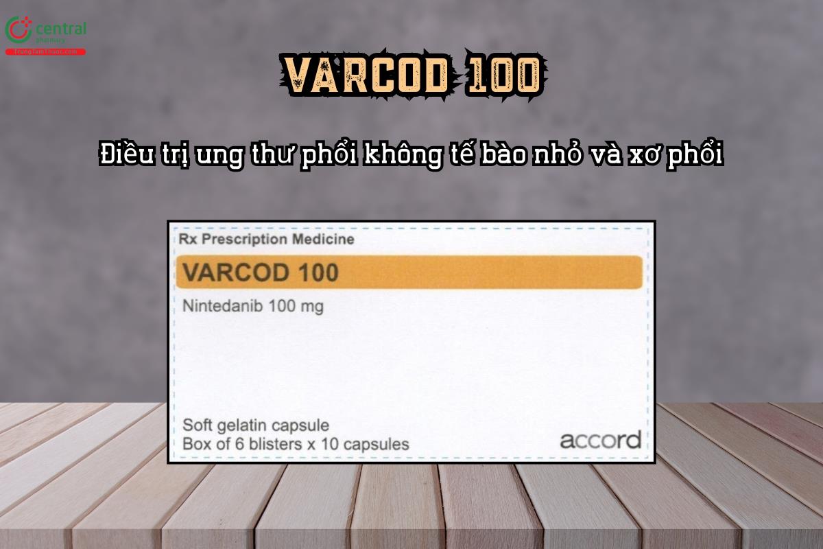 Thuốc Varcod 100mg điều trị ung thư phổi không tế bào nhỏ