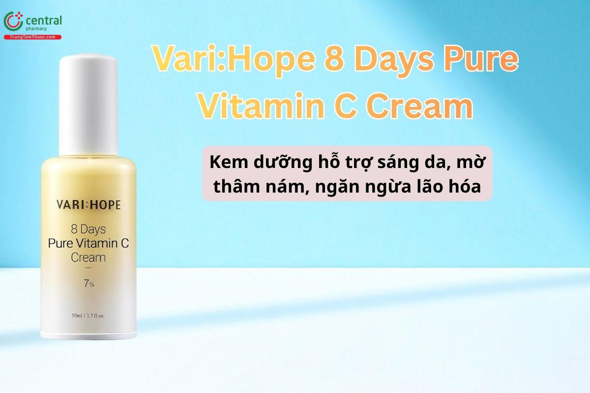 Vari:Hope 8 Days Pure Vitamin C Cream giúp dưỡng ẩm, làm sáng da