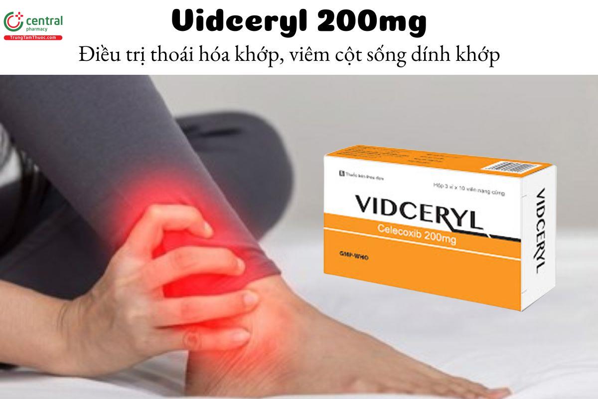 Thuốc Vidceryl 200mg - Điều trị thoái hóa khớp, viêm cột sống dính khớp