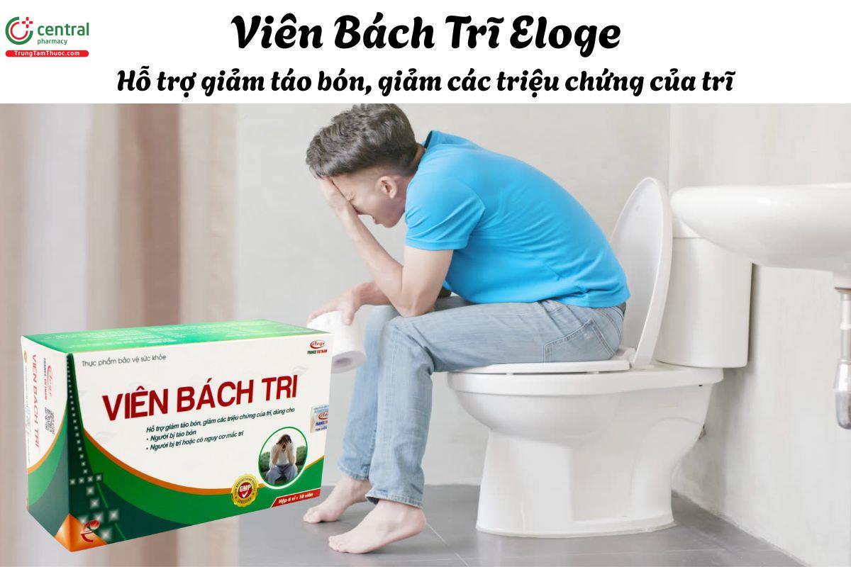 Viên Bách Trĩ Eloge - Giúp giảm các triệu chứng liên quan đến bệnh trĩ