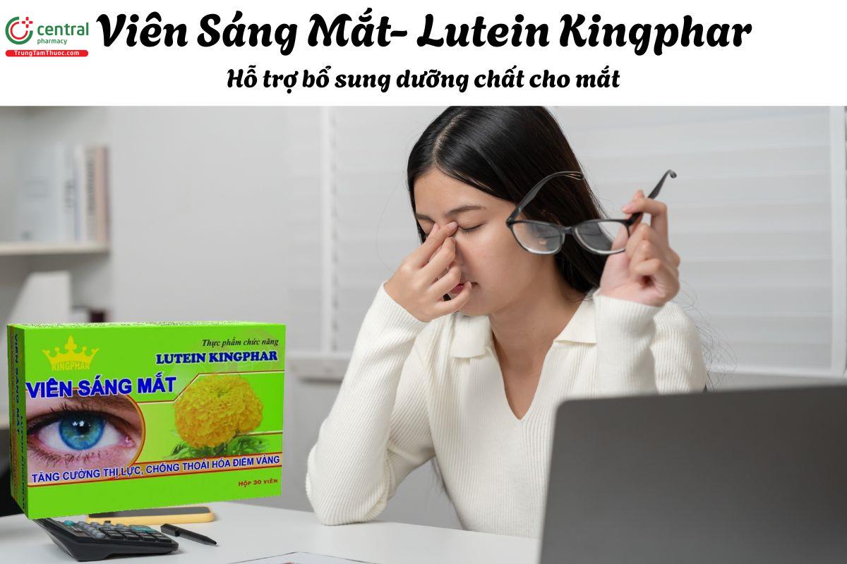 Viên Sáng Mắt- Lutein Kingphar - Giúp giảm tình trạng mỏi mắt và khô mắt 