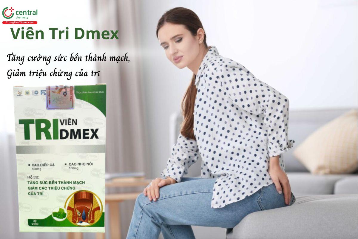 Viên Tri Dmex - Giảm các triệu chứng của trĩ, tăng cường sức bên thành mạch