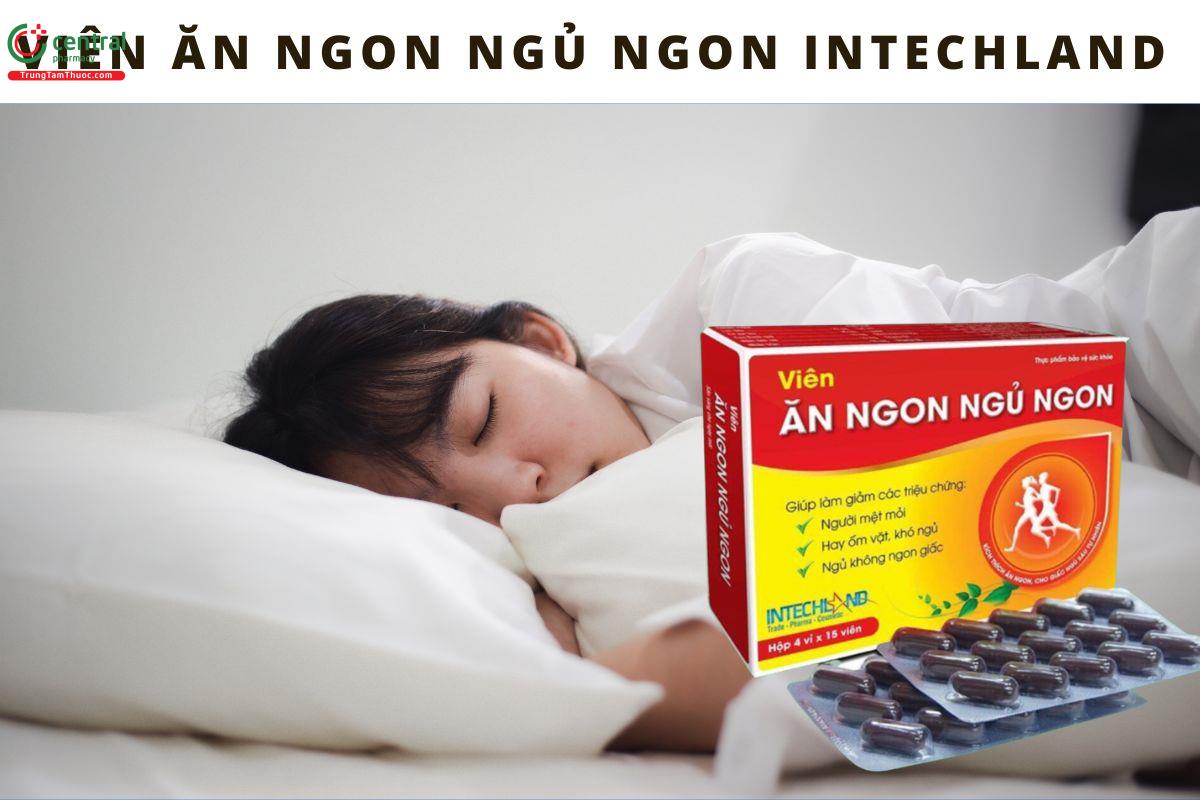 Viên ăn ngon ngủ ngon IntechLand - dưỡng tâm an thần