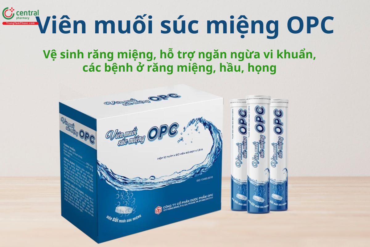 Viên muối súc miệng OPC được dùng để vệ sinh răng miệng họng hằng ngày