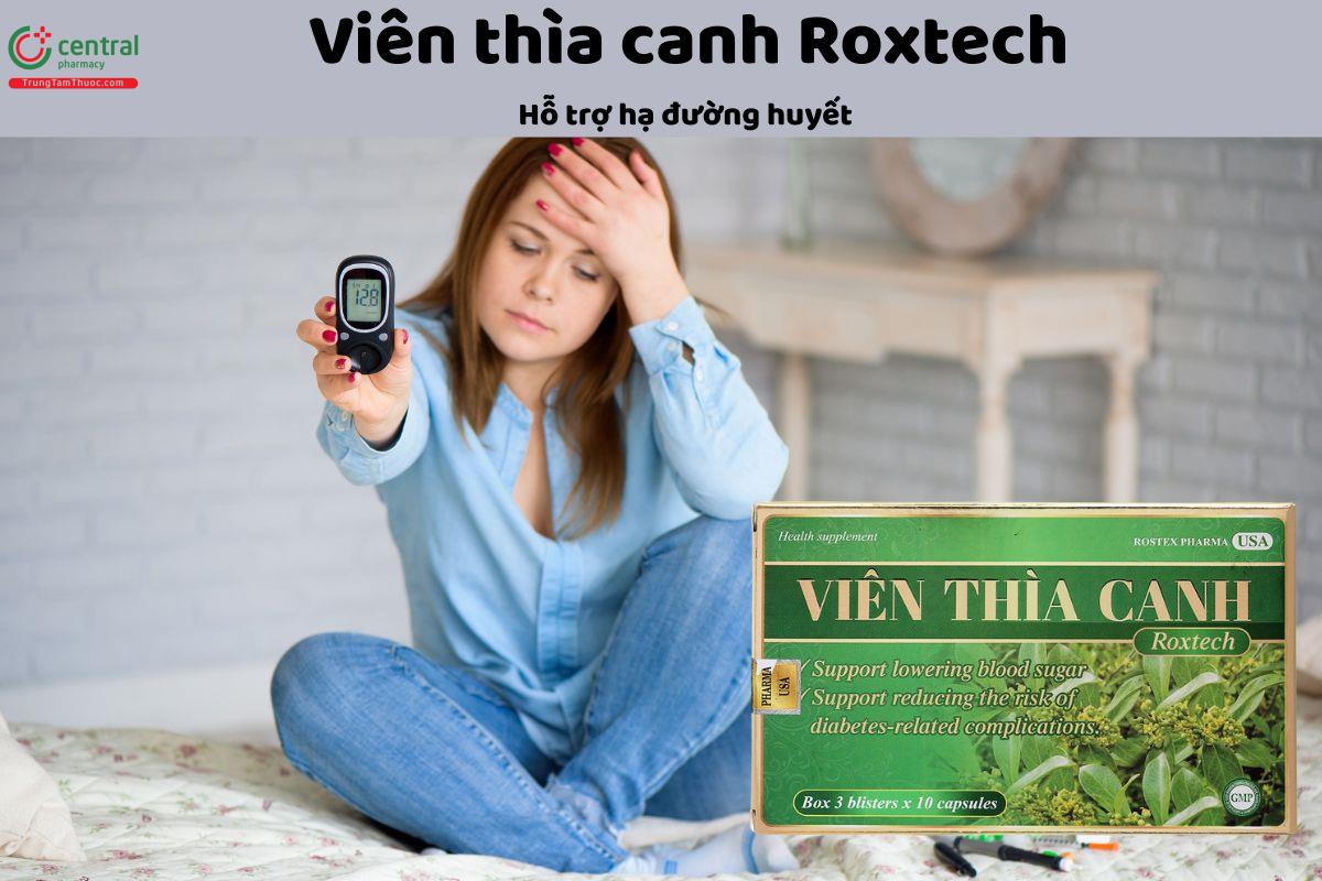 Viên Thìa Canh Roxtech - Giúp kiểm soát lượng đường trong máu