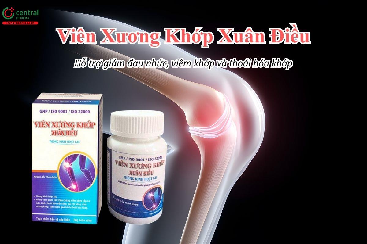 Viên Xương Khớp Xuân Điều hỗ trợ giảm đau nhức, viêm khớp và thoái hóa khớp