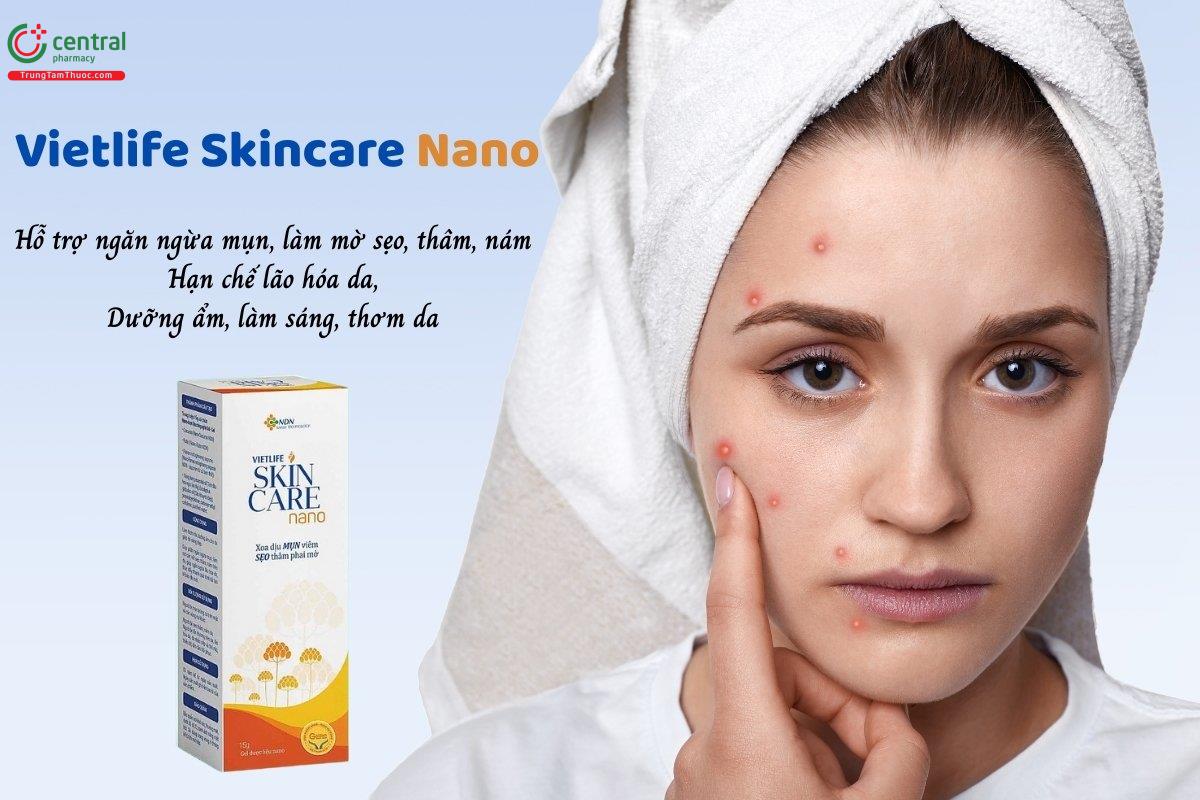 Vietlife Skincare Nano hỗ trợ ngăn ngừa mụn, làm mờ sẹo, thâm, nám, hạn chế lão hóa da, thúc đẩy tái tạo tế bào da mới, dưỡng ẩm, làm sáng và thơm da