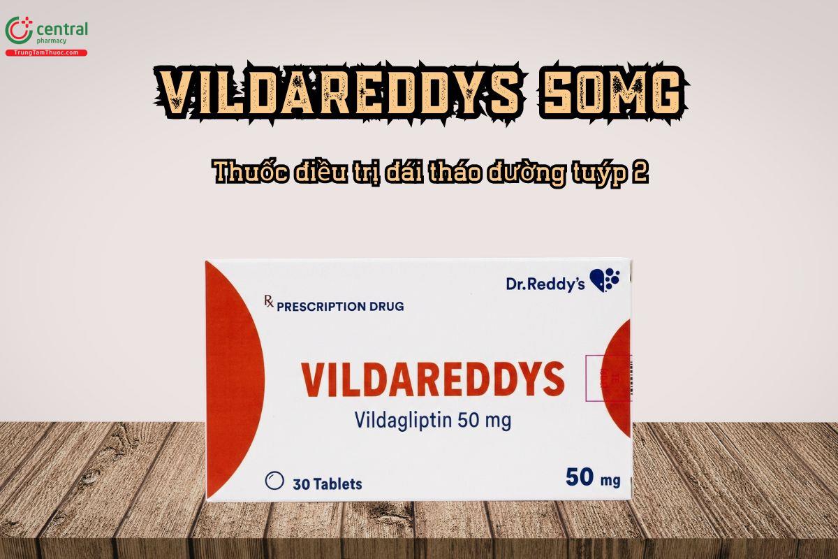 Thuốc điều trị đái tháo đường tuýp 2 Vildareddys