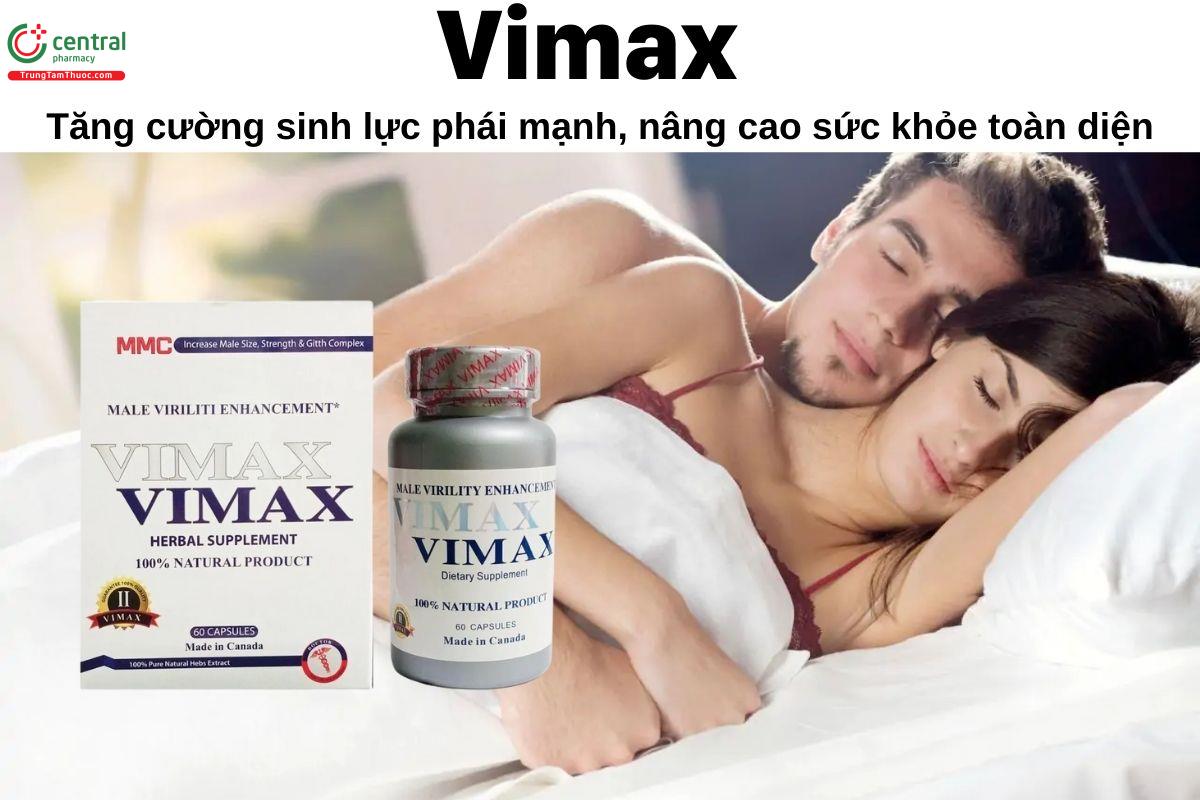 Vimax - Tăng cường sinh lực phái mạnh, nâng cao sức khỏe toàn diện