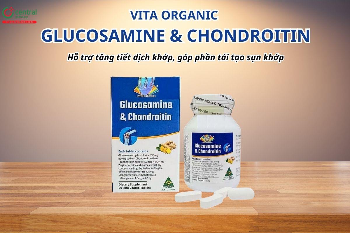 Vita Organic Glucosamine & Chondroitin hỗ trợ tăng tiết dịch khớp, góp phần tái tạo sụn khớp