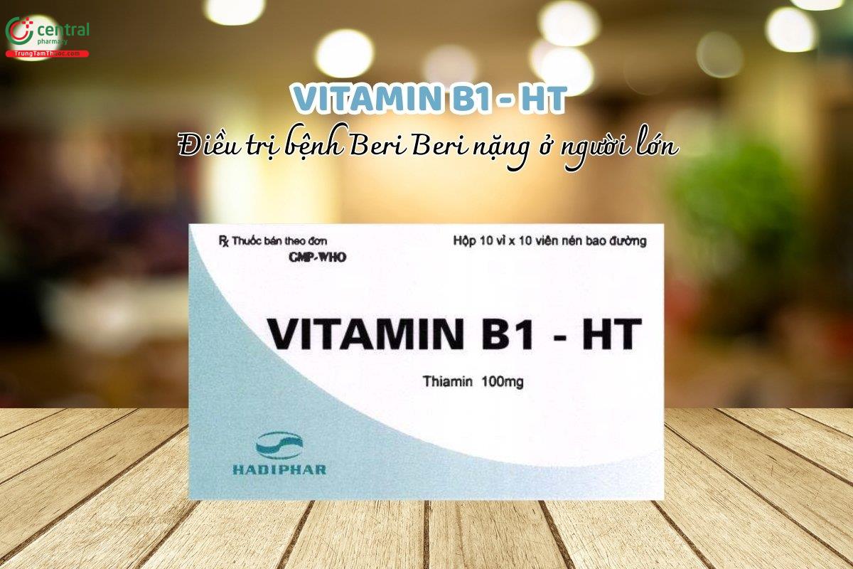 Viên uống Vitamin B1 - HT có thành phần Thiamin 100g và các tá dược vừa đủ, được sử dụng trong điều trị các trường hợp beri Beri nghiêm trọng ở người trưởng thành.