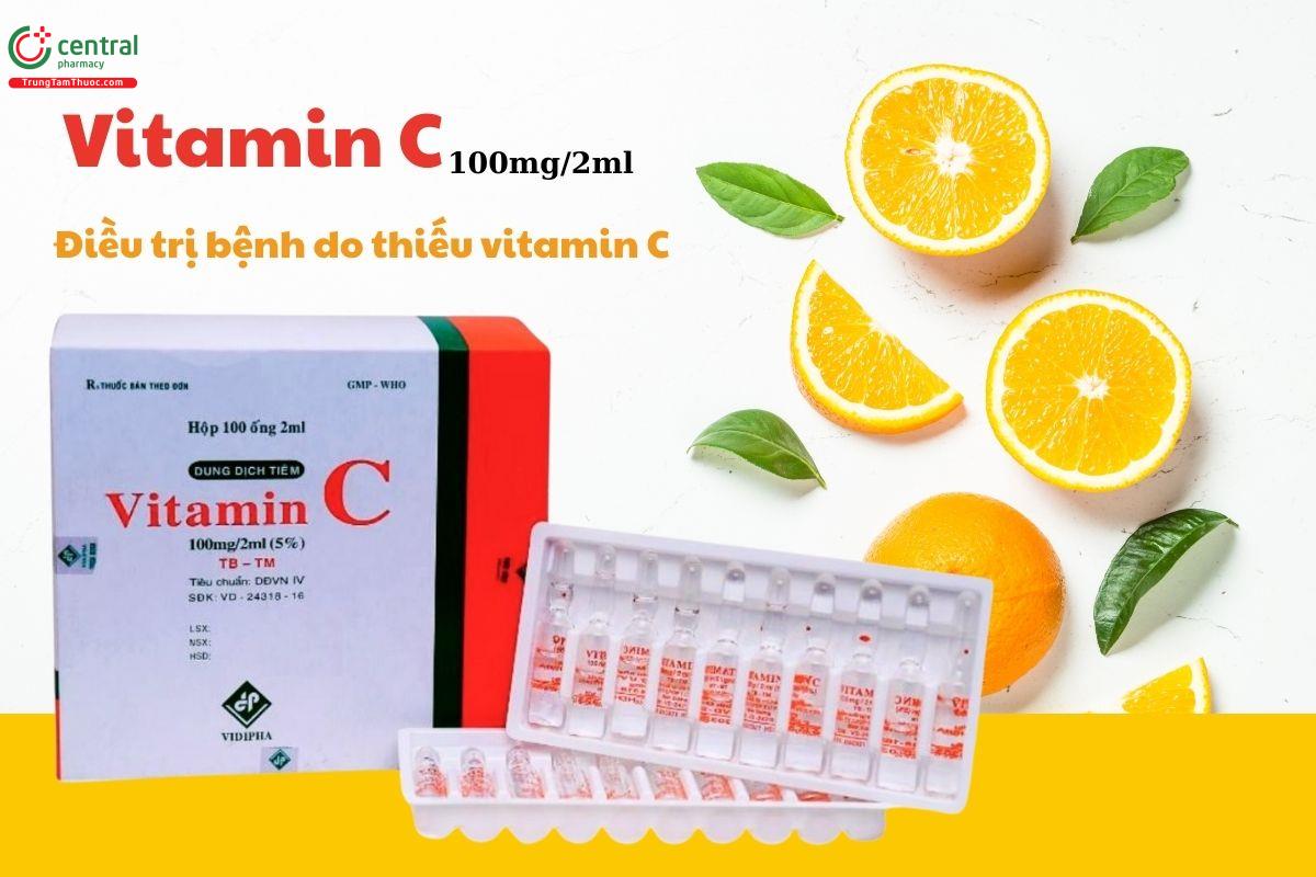 Chỉ định của thuốc tiêm Vitamin C 100mg/2ml