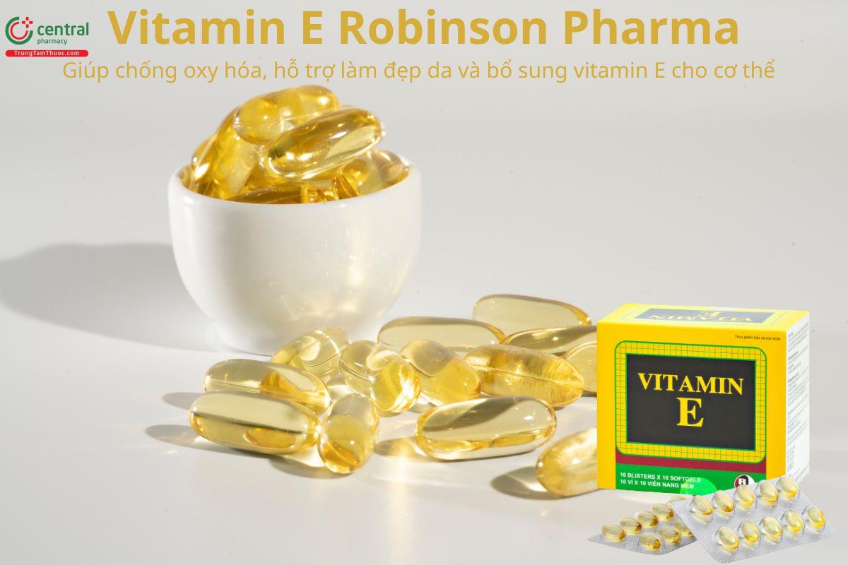 Vitamin E Robinson Pharma hỗ trợ chống oxy hóa, hỗ trợ làm đẹp da 