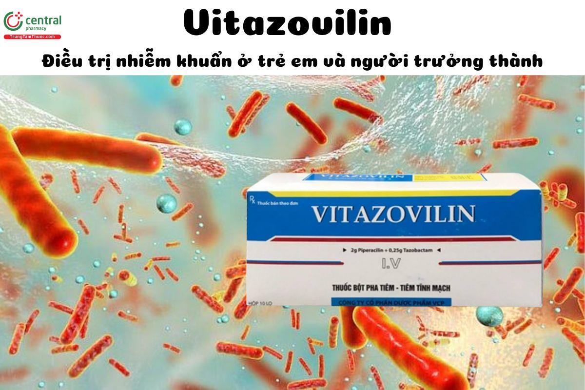 Thuốc Vitazovilin - điều trị nhiễm khuẩn ở trẻ em và người trưởng thành