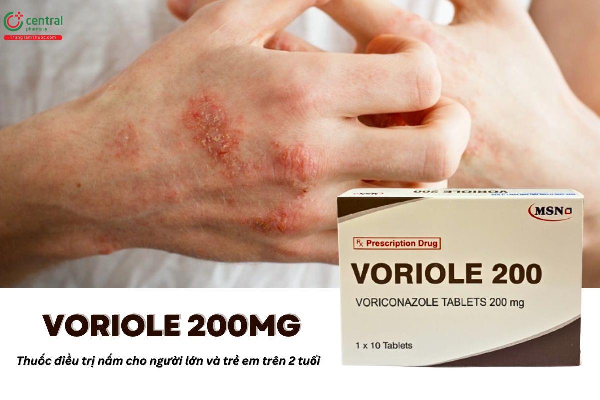 Voriole 200mg (Voriconazole) - Thuốc kháng nấm thế hệ mới