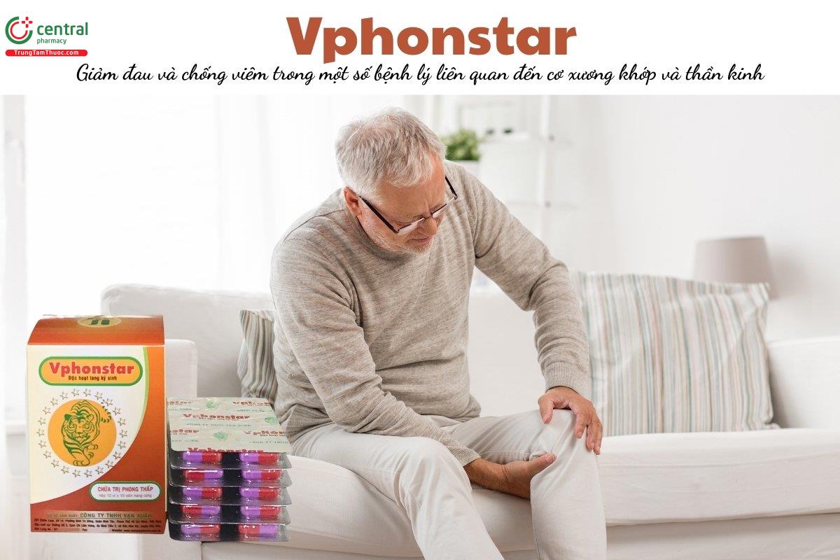 Thuốc Vphonstar giúp giảm đau và chống viêm trong một số bệnh lý liên quan đến cơ xương khớp và thần kinh