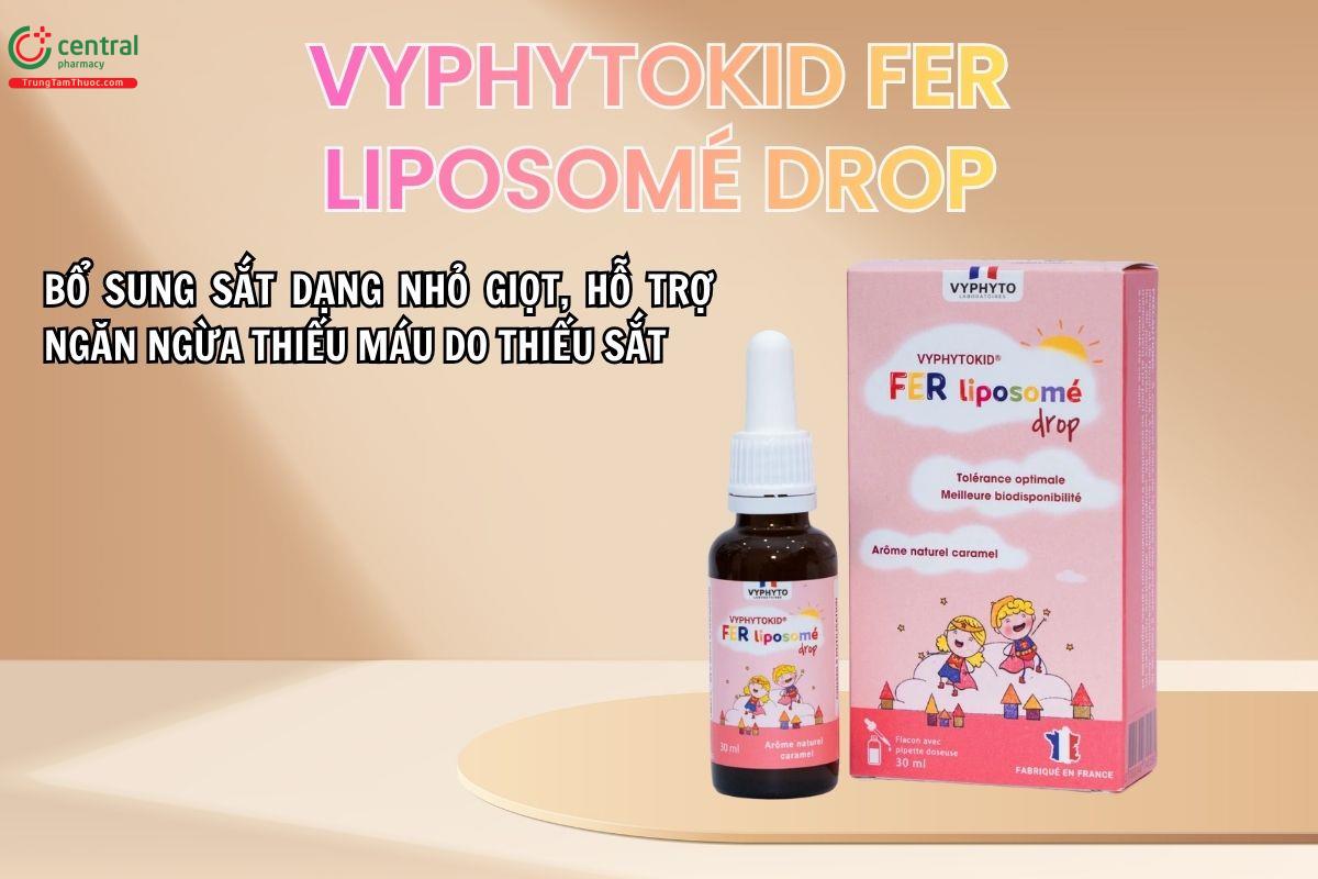 Vyphytokid Fer Liposomé Drop hỗ trợ ngăn ngừa thiếu máu do thiếu sắt