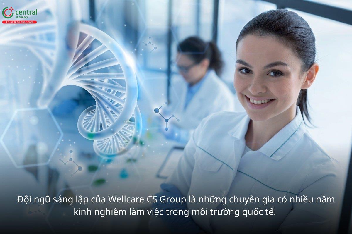 Đội ngũ sáng lập của Wellcare CS Group là những chuyên gia có nhiều năm kinh nghiệm làm việc trong môi trường quốc tế