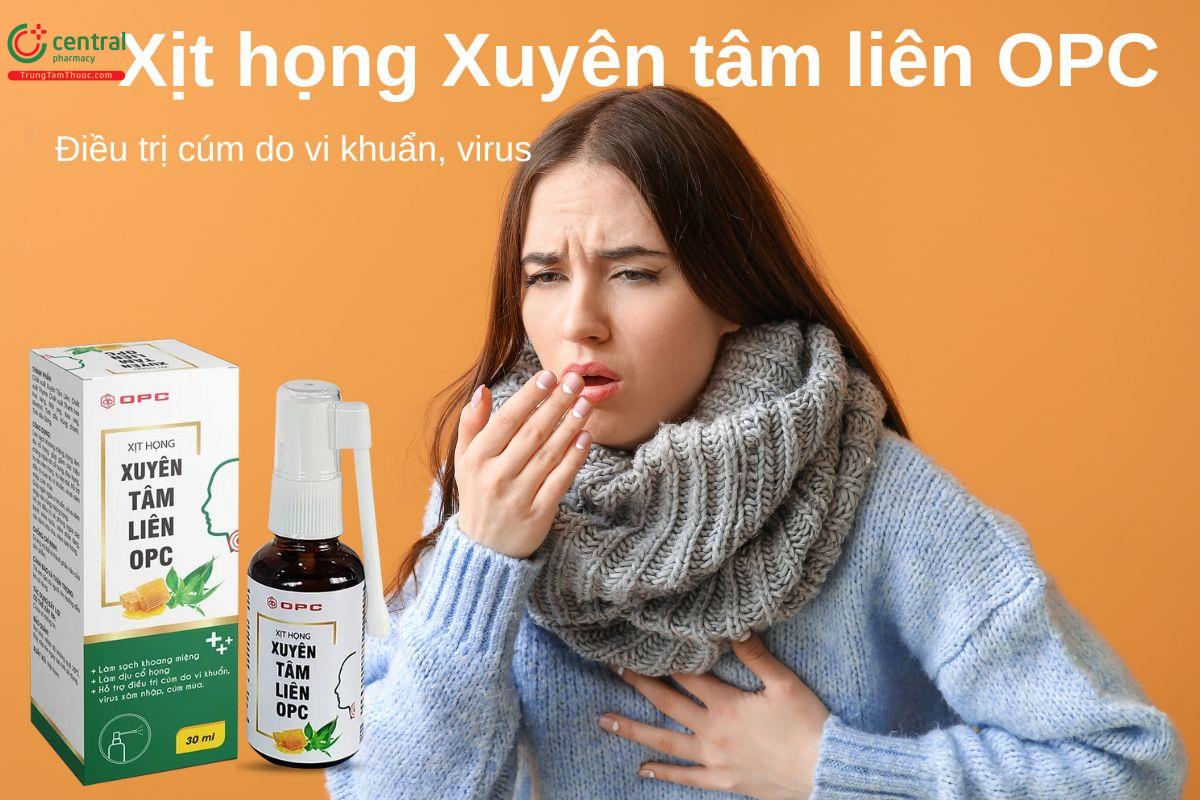 Xuyên tâm liên OPC điều trị cúm do vi khuẩn, virus