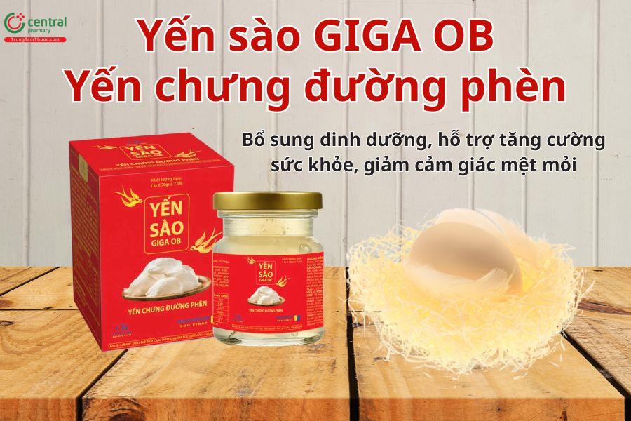 Yến Sào Giga OB Yến chưng đường phèn hỗ trợ bổ sung dinh dưỡng cho cơ thể