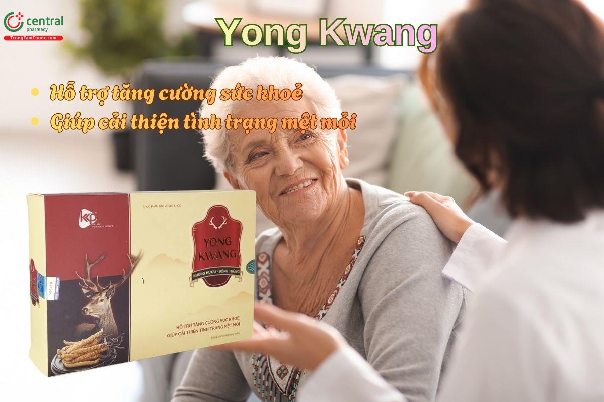 Yong Kwang giúp tăng cường sức khoẻ, giảm mệt mỏi
