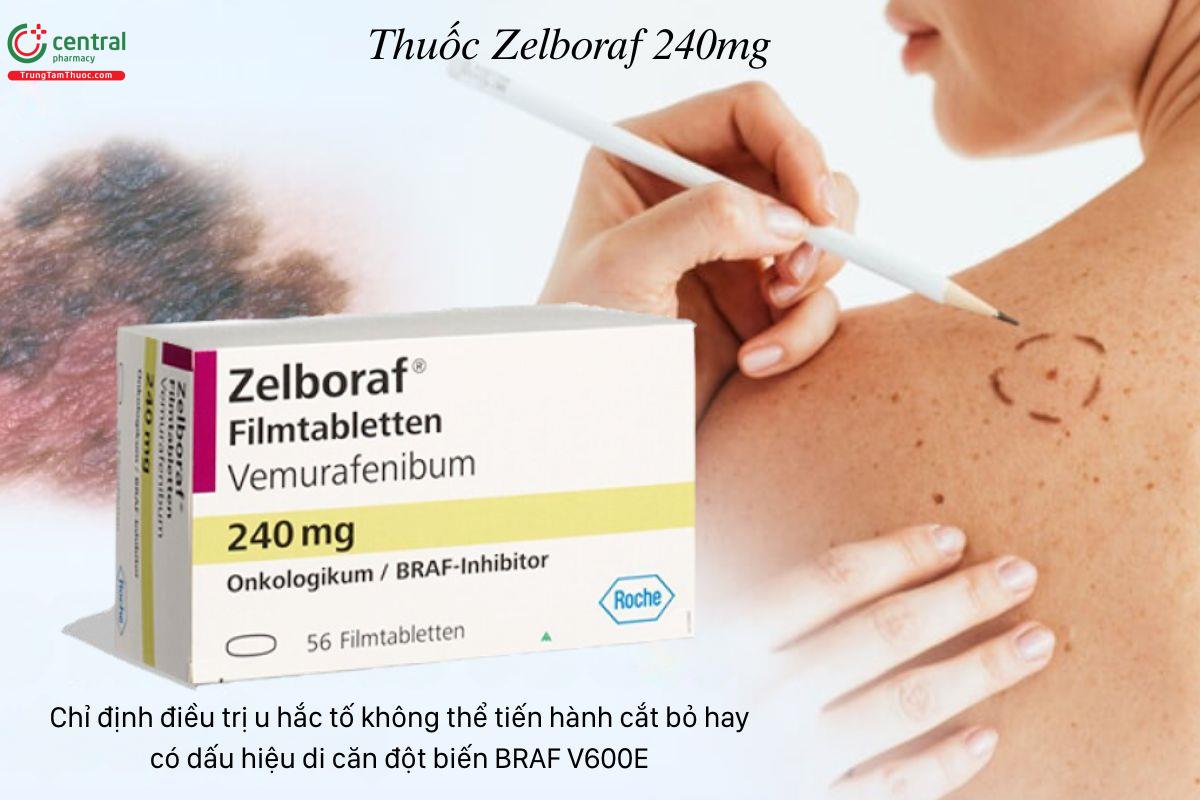 Chỉ định của thuốc Zelboraf 240mg