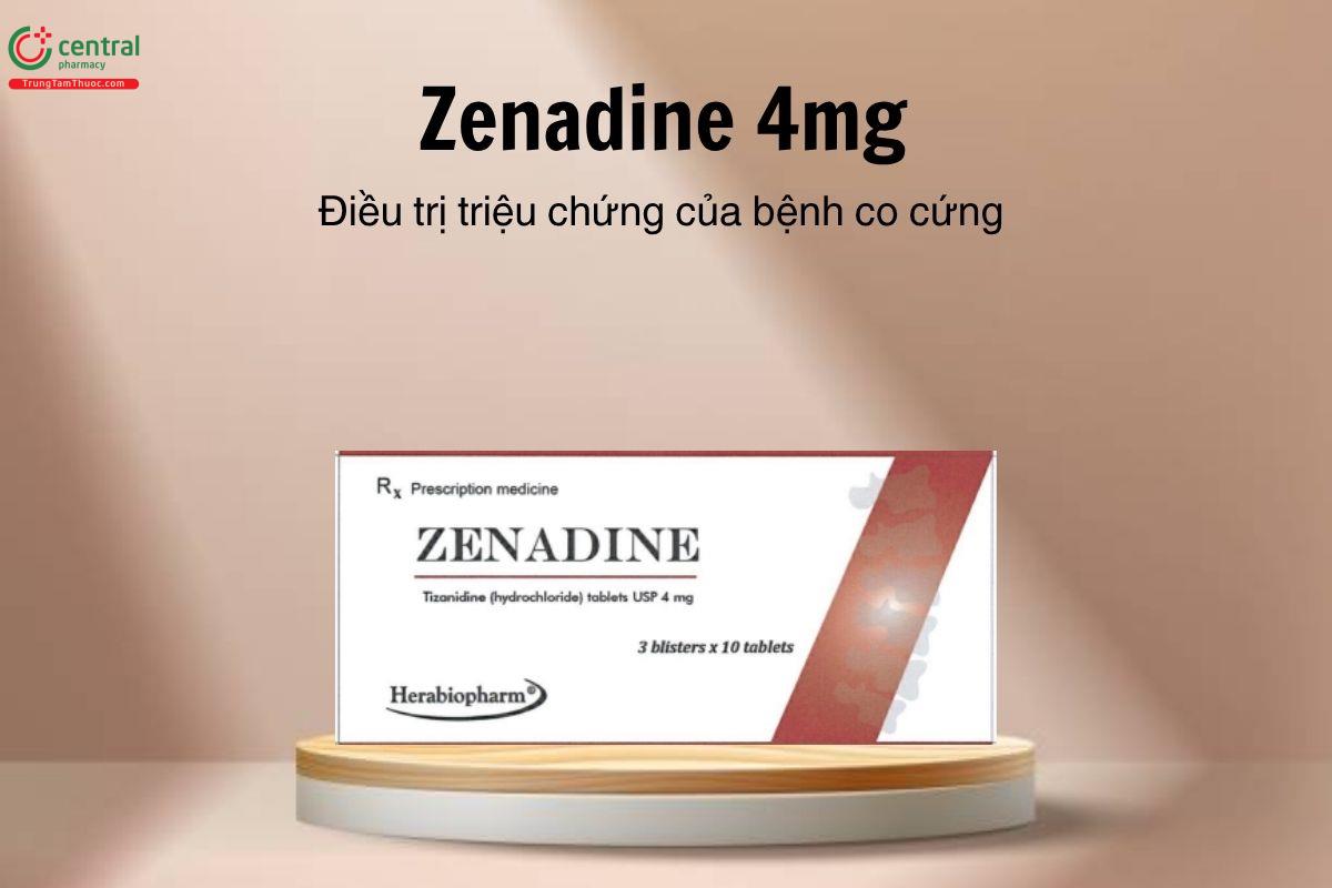 Thuốc Zenadine 4mg - Điều trị triệu chứng của bệnh co cứng 