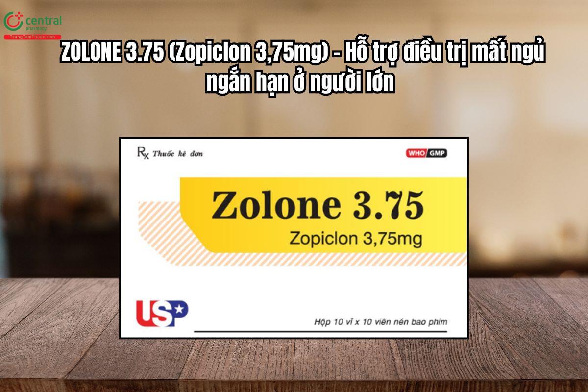 Thuốc Zolone 3.75mg điều trị mất ngủ ngắn hạn ở người lớn