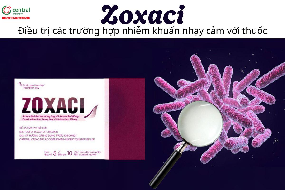 Thuốc Zoxaci - Điều trị các trường hợp nhiễm khuẩn nhạy cảm với thuốc
