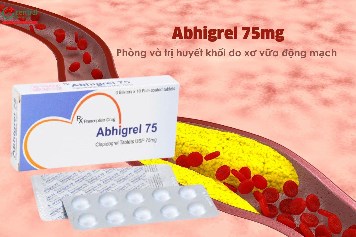 Thuốc Abhigrel 75mg - Giảm chứng huyết khối do xơ vữa động mạch