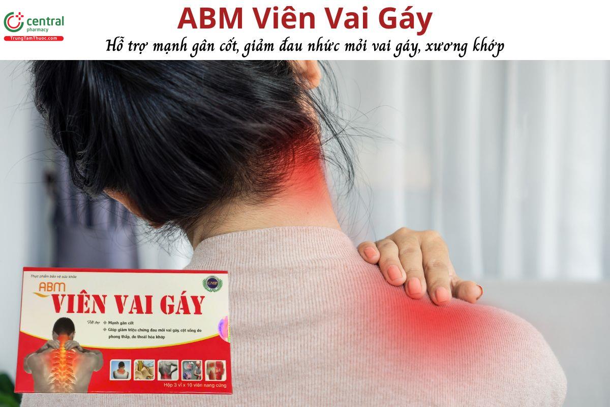 ABM Viên Vai Gáy - Hỗ trợ mạnh gân cốt, giảm đau mỏi vai gáy