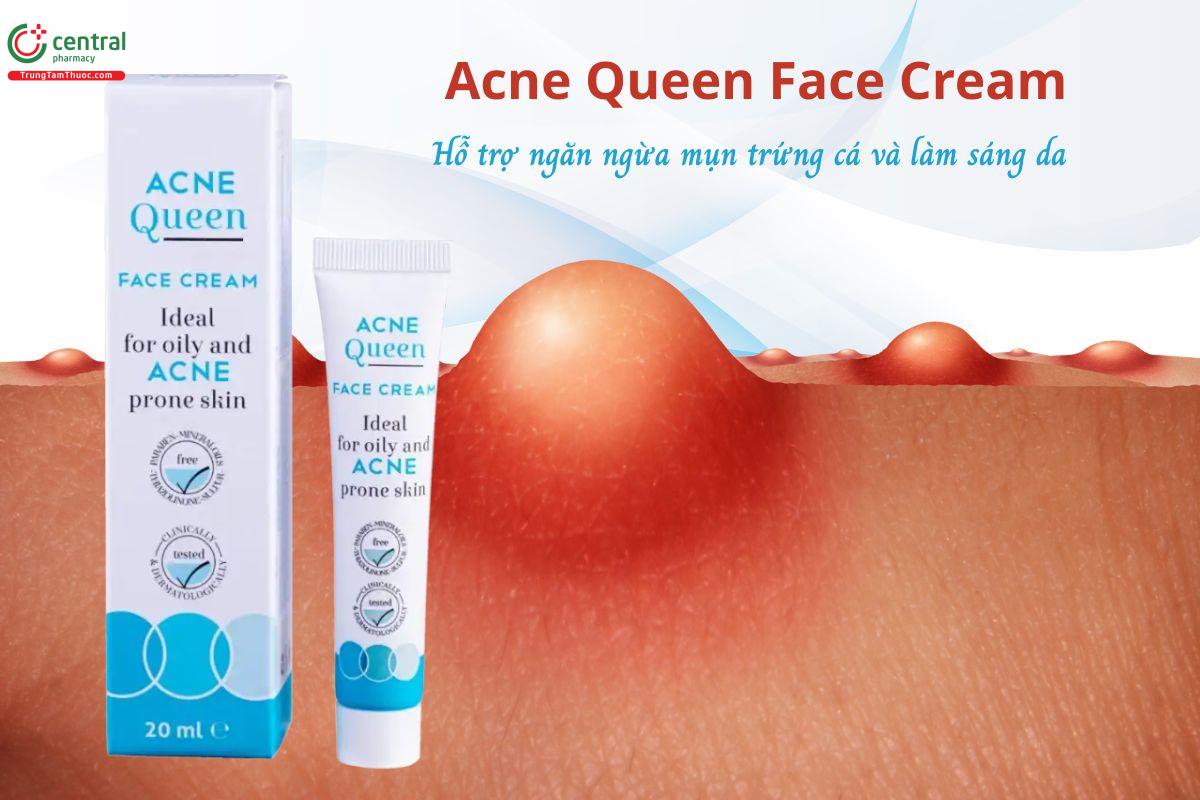 Acne Queen Face Cream giúp giảm mụn trứng cá, sưng đỏ do mụn