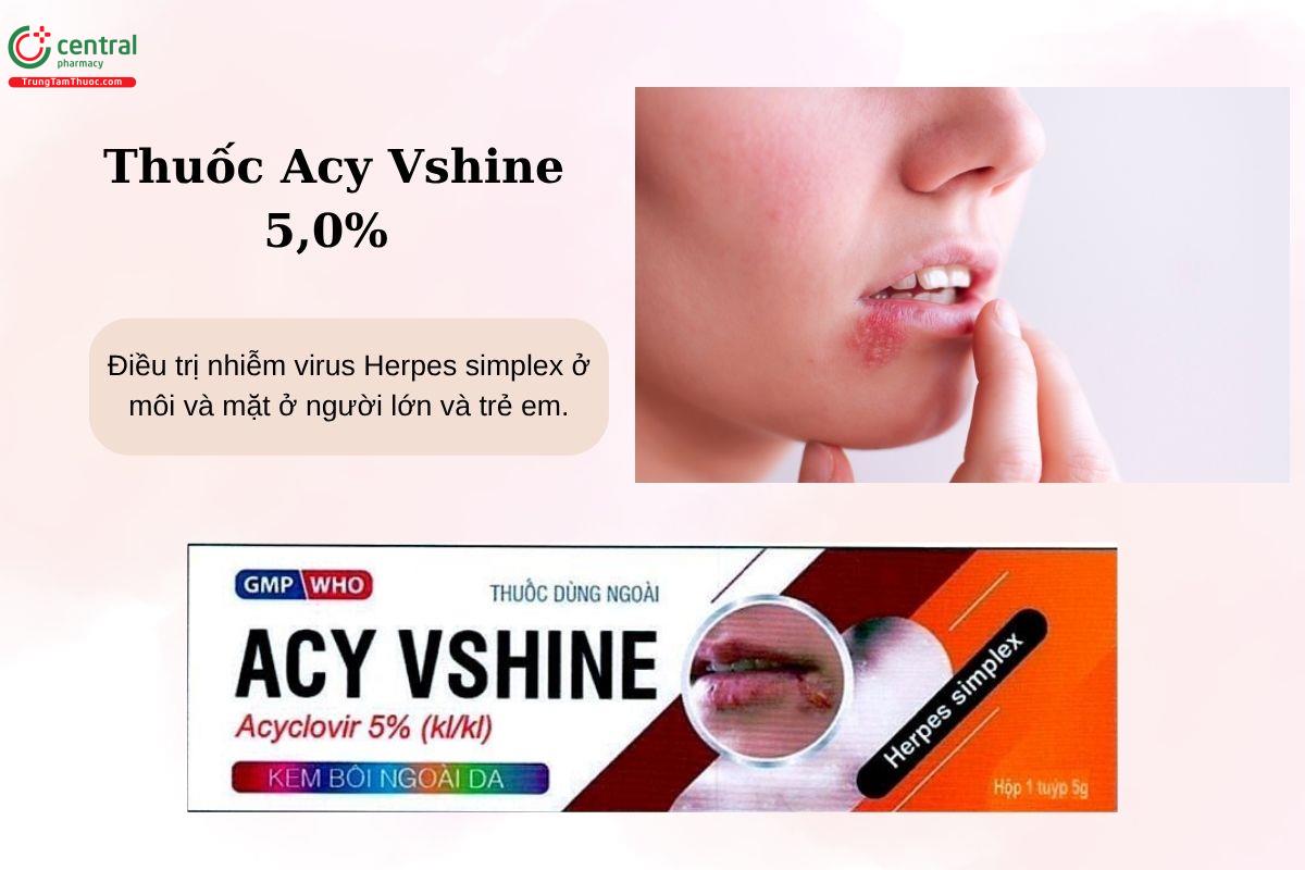 Chỉ định của thuốc Acy Vshine 5,0%